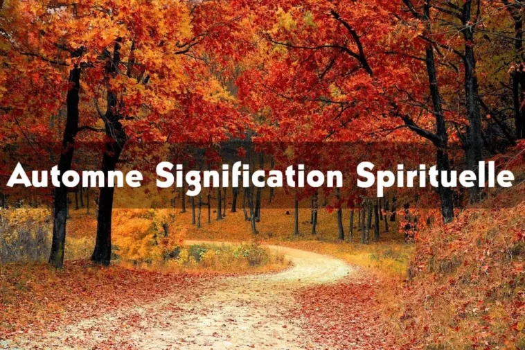 Automne Signification Spirituelle
