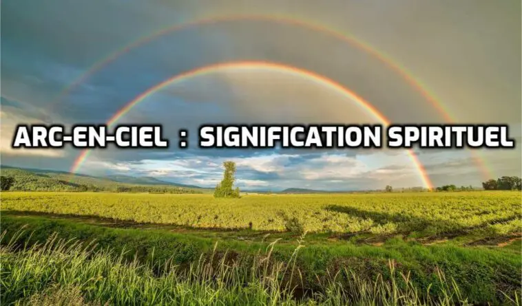 Arc-En-Ciel Signification Spirituel