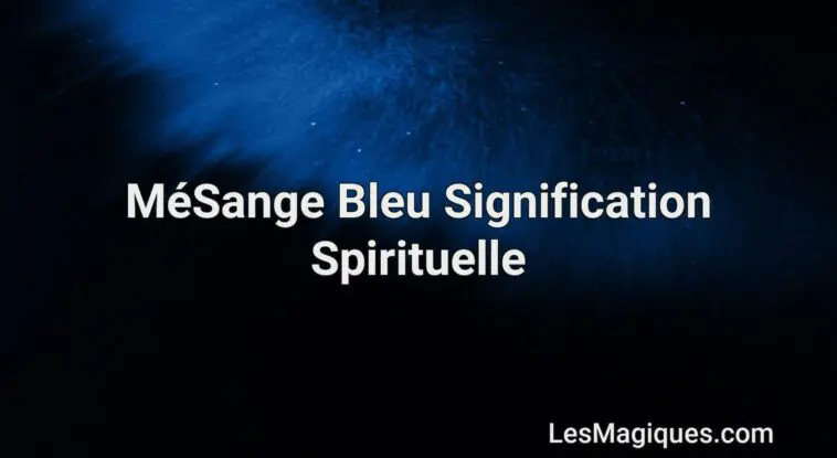 Mésange Bleu Signification Spirituelle