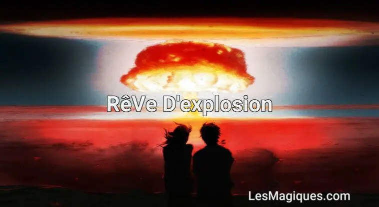 rêve d'explosion
