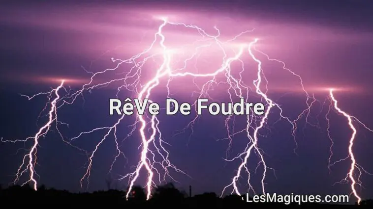 rêve de foudre