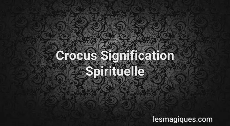 crocus signification spirituelle