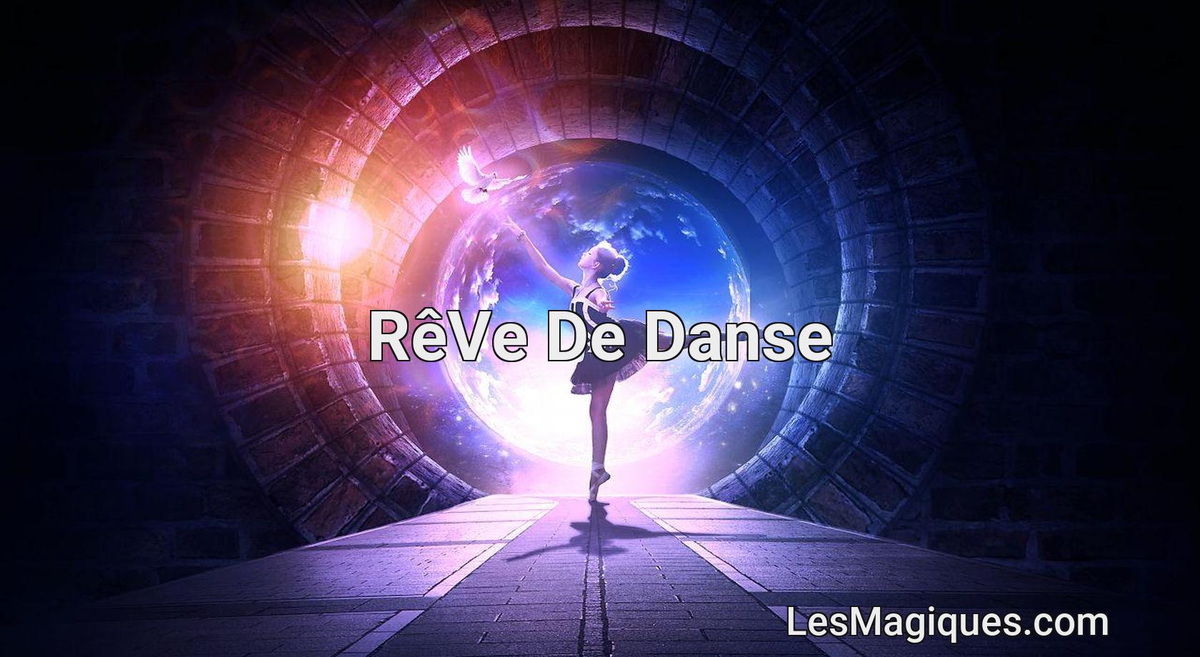 rêve de danse