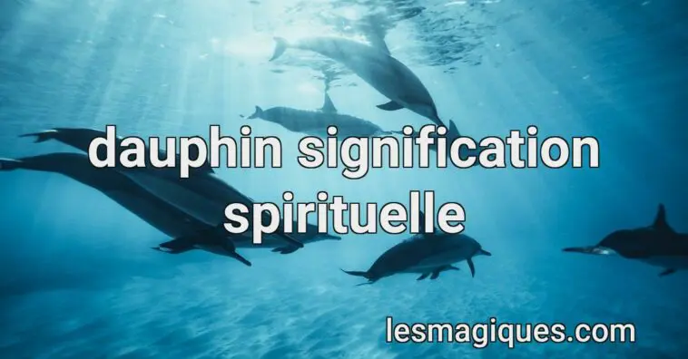 dauphin signification spirituelle