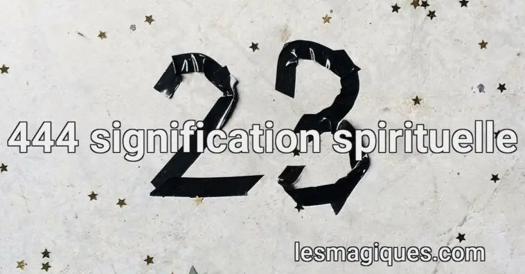 444 signification spirituelle