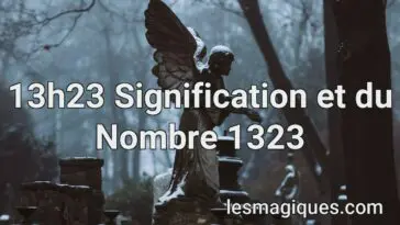 13h23 Signification et du Nombre 1323