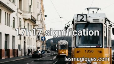 17h17 signification